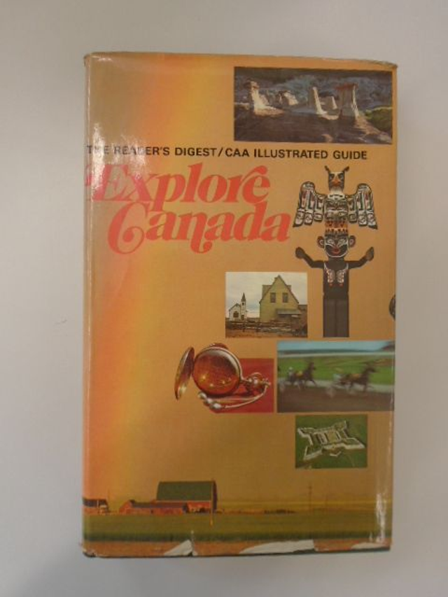 Explore Canada;: The Reader's Digest/CAA illustrated guide