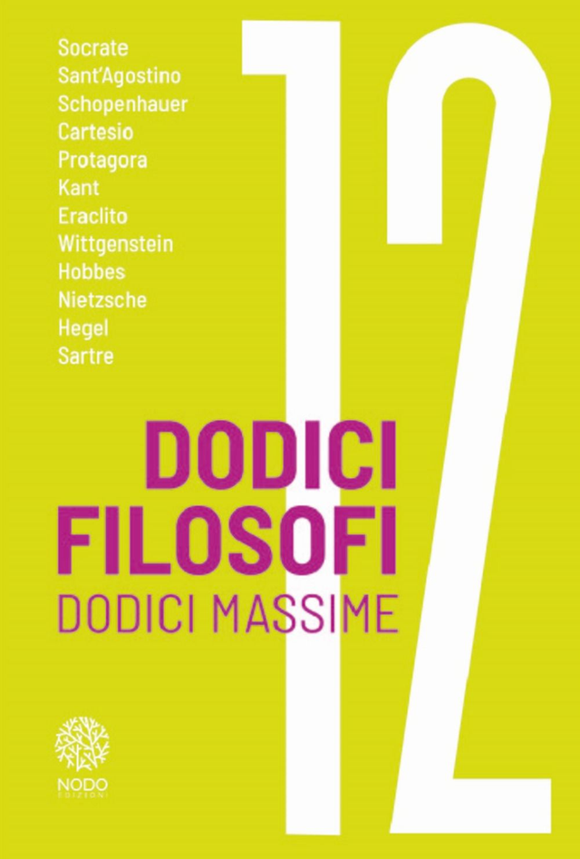 AA. VV. - Dodici filosofi. Dodici massime