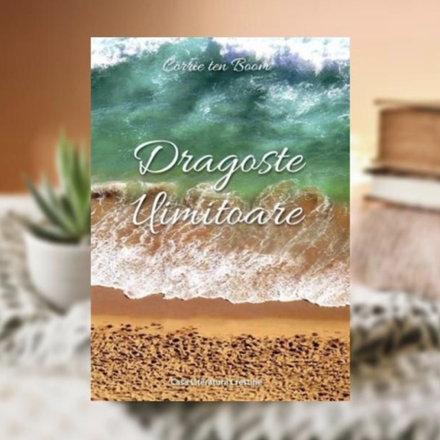 Dragoste uimitoare - Corrie Ten Boom