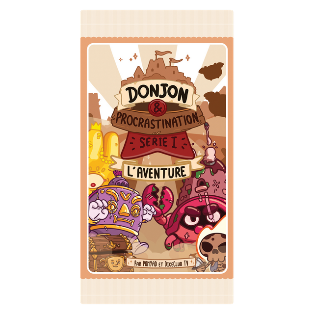 DONJON & PROCASTINATION - BOOSTER- SAISON 1 : L'AVENTURE