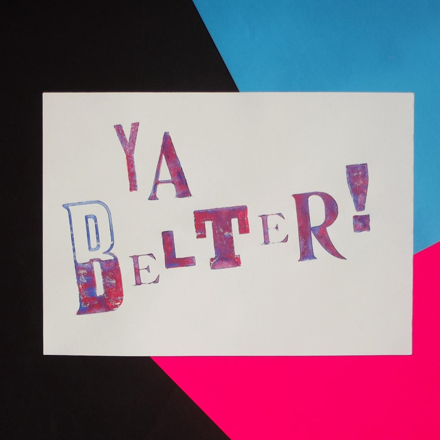 Ya Belter! | A3 Letterpress Print