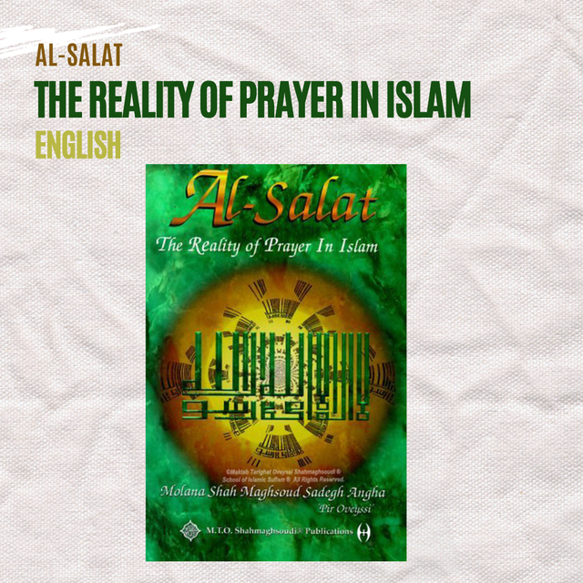 Al-Salat:  The  Reality  of  Prayer  in  Islam
