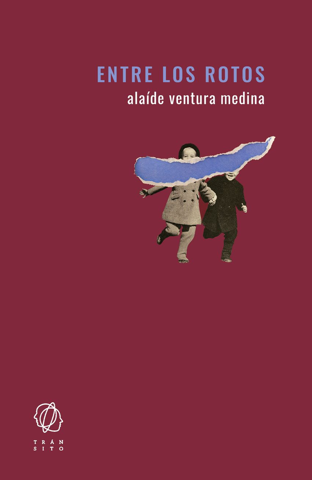 Entre los rotos - Alaíde Ventura Medina