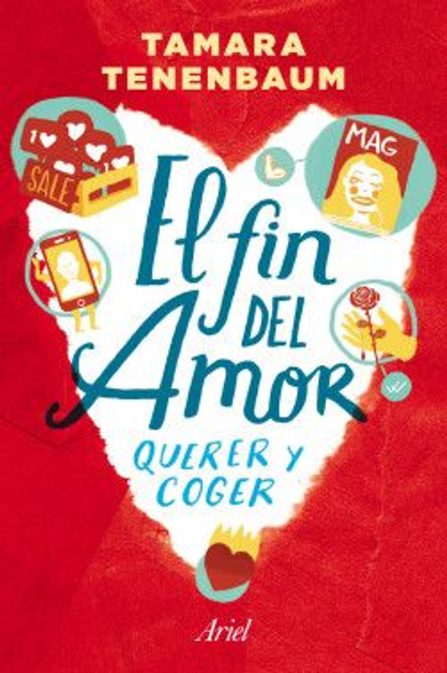 El fin del amor: Querer y coger - Tamara Tenenbaum