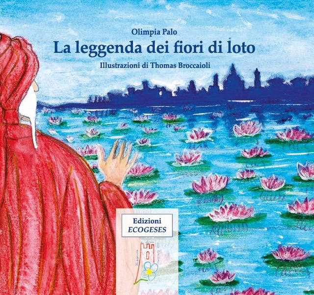La Leggenda dei fiori di loto, Olimpia Palo, illustrazioni di Thomas Broccaioli.