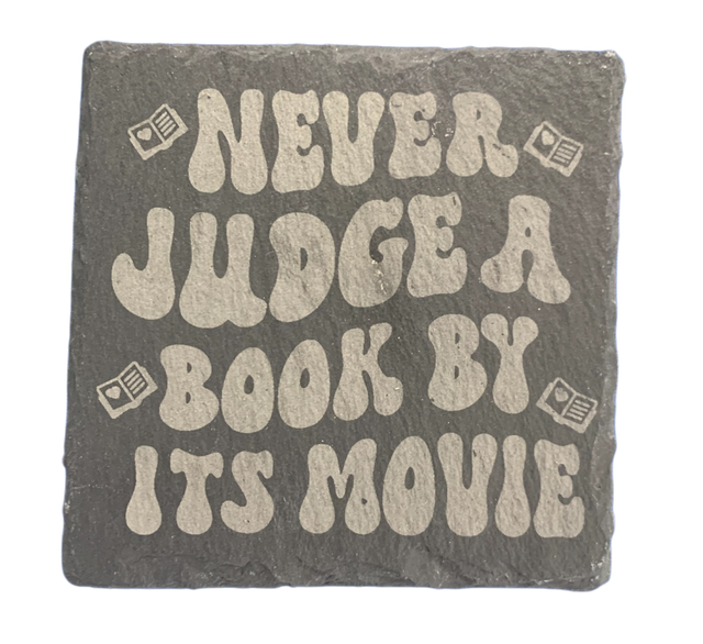 Never Judge A Book By It&#039;s Movie Square Coaster