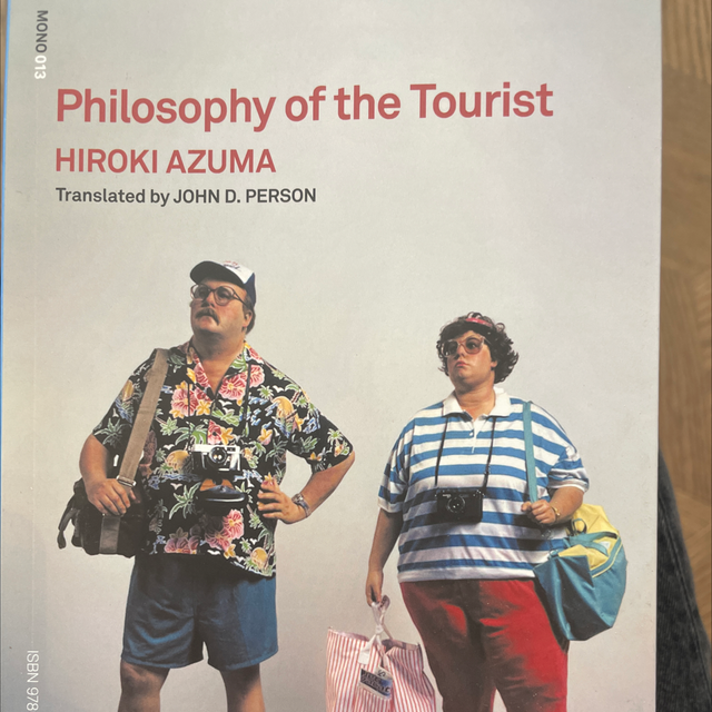 Philosophy Of The Tourist Hiroki Azuma