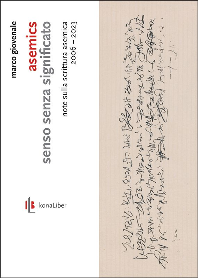 Giovenale Marco - Asemics. Senso senza significato