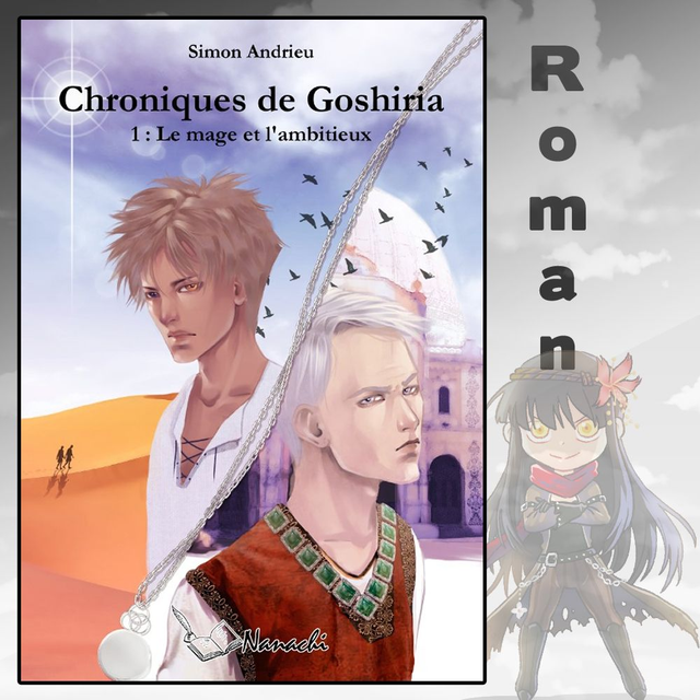 Chroniques de Goshiria - 1 : Le mage et l'ambitieux