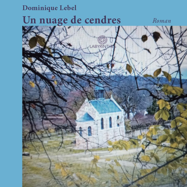 Un nuage de cendres - Dominique Lebel