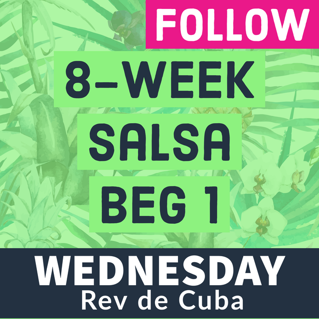 SALSA Wed 8wk BEG 1 - FOLLOW