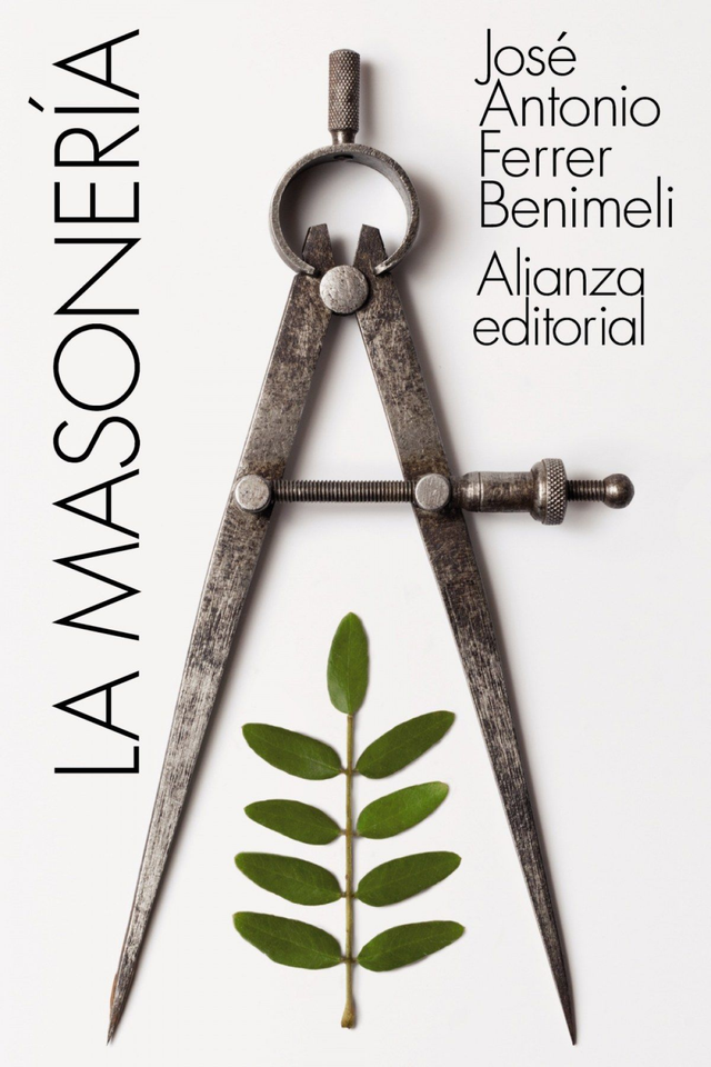 La masonería - José A. Ferrer Benimeli