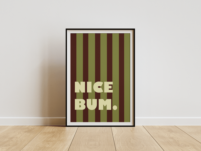 "Nice Bum." Print