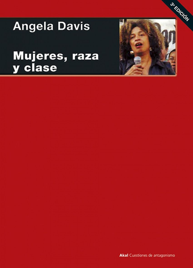 Mujeres, raza y clase - Angela Y. Davis