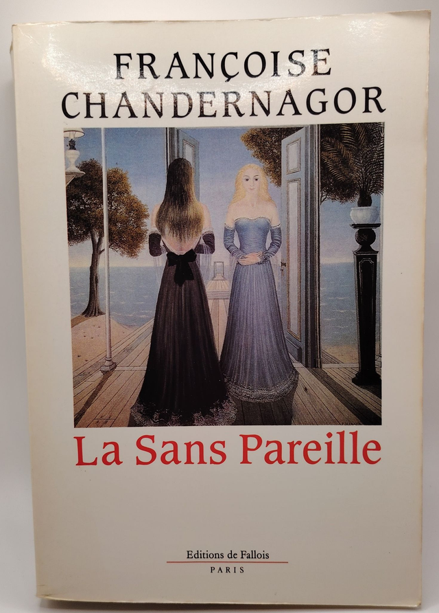 La Sans Pareille de Françoise Chandernagor