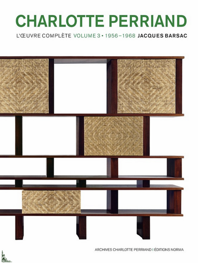 Charlotte Perriand: L&#039;oeuvre complète Volume 3, 1956-1968