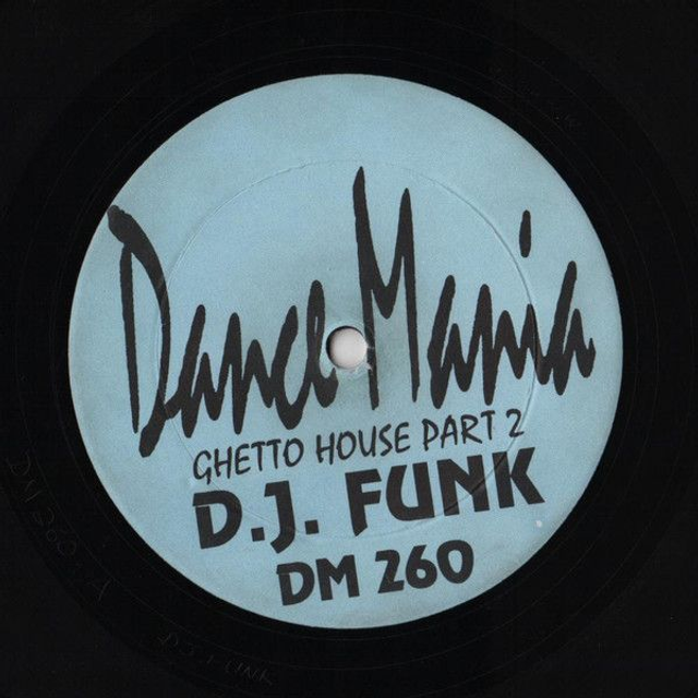DJ Funk – Ghetto House Part 2 - DANCE MANIA