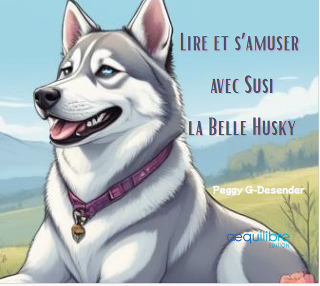 Lire et s'amuser avec Susi la Belle Husky