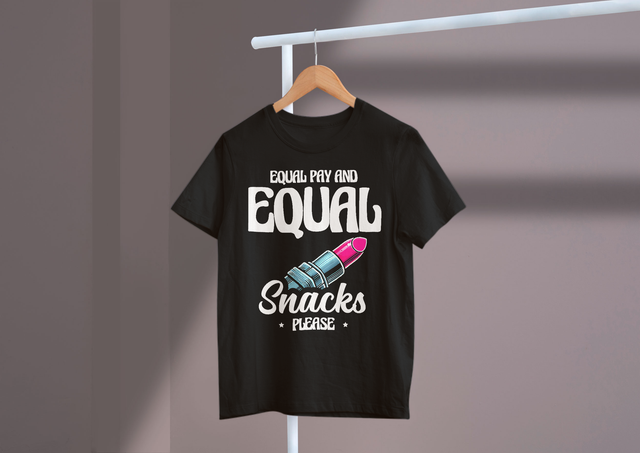 Equal Pay And Equal Snacks Please Women’s Rights Fairness. Gleiches Entgelt und gleiche Snacks fördern die Fairness der Frauenrechte