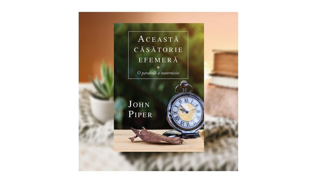 Aceasta casatorie efemera - John Piper