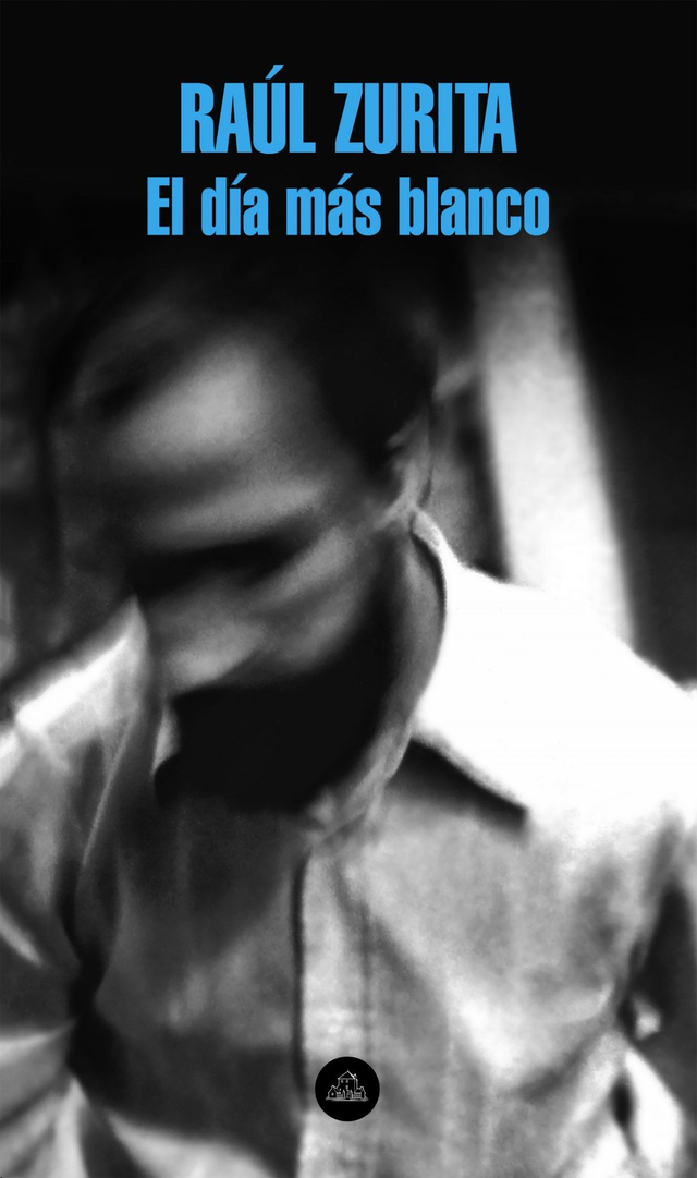 El día más blanco - Raúl Zurita
