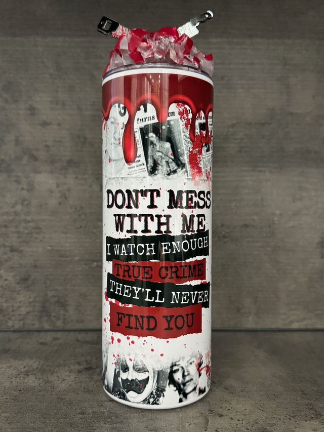 Don't Mess With Me - Murder Shows