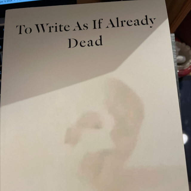 To Write As If Already Dead Kate Zambreno