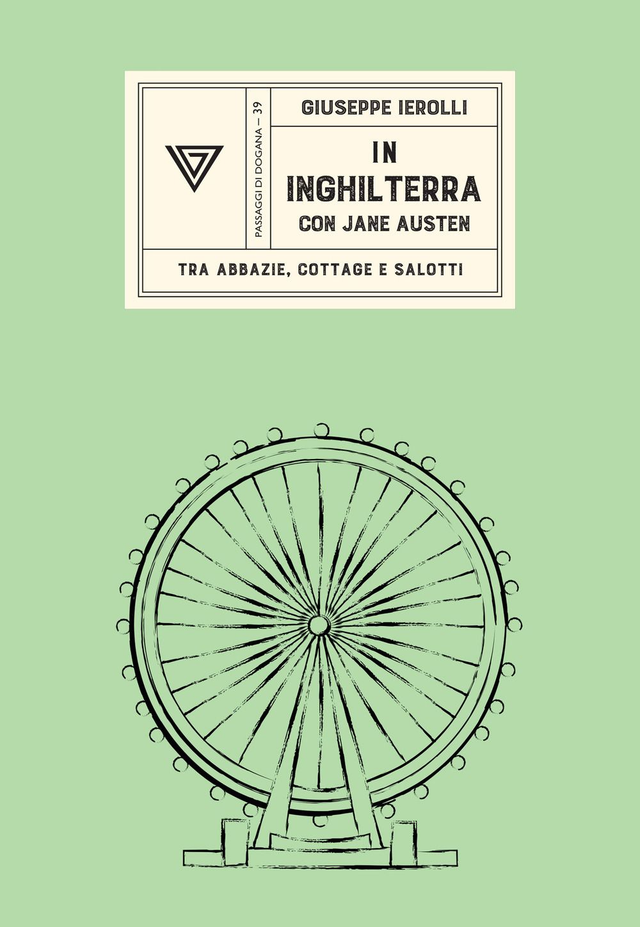 Ierolli Giuseppe - In Inghilterra con Jane Austen