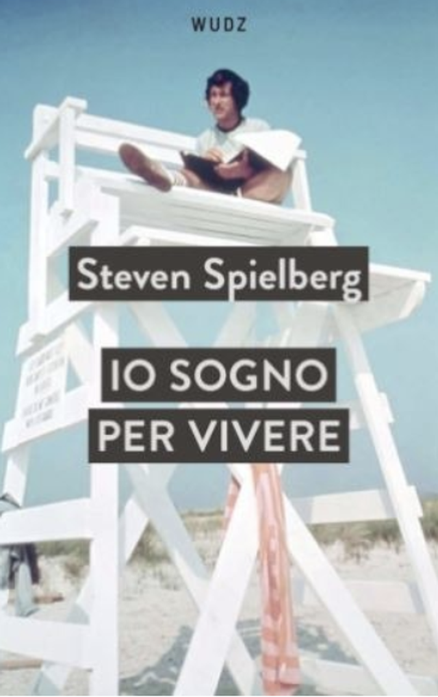 Spielberg Steven - Io sogno per vivere
