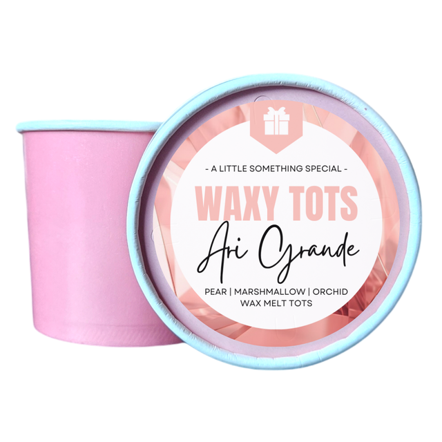 ARI GRANDE | WAXY TOTS