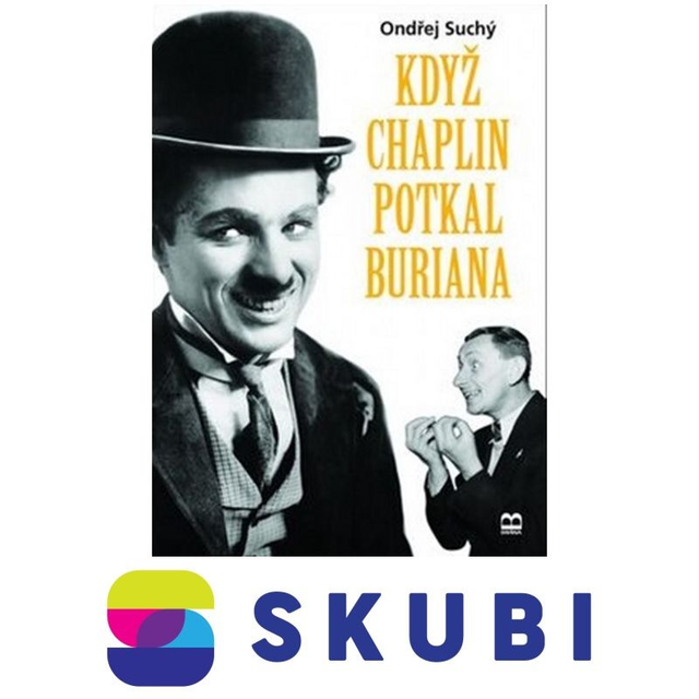 Kniha Když Chaplin potkal Buriana - Ondřej Suchý