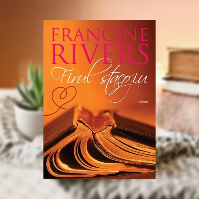 Firul stacojiu - Francine Rivers