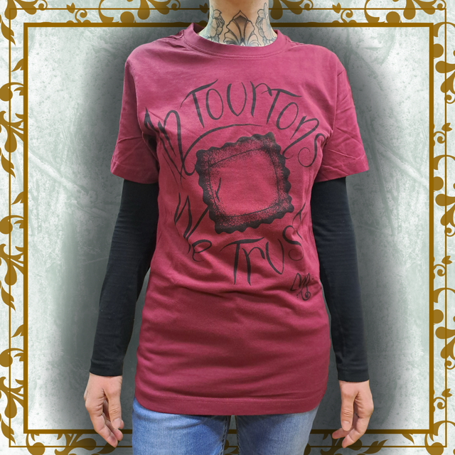 In Tourtons we trust - Bordeau