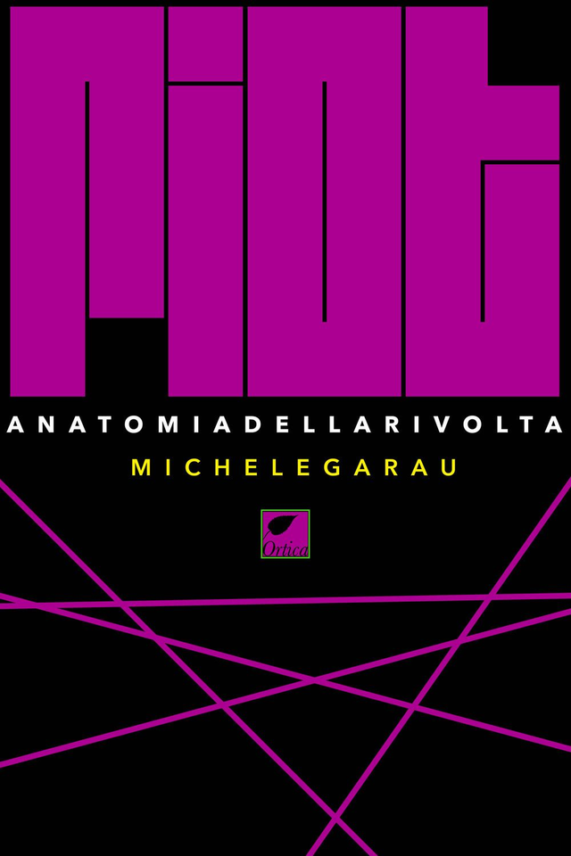 Garau Michele - Riot. Anatomia della rivolta