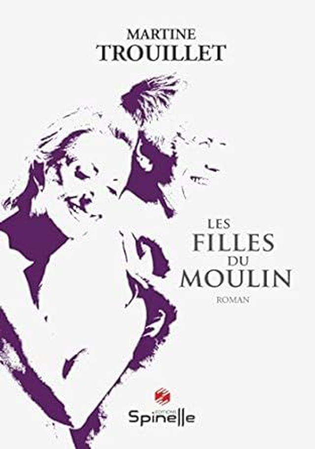 Les Filles du Moulin - Martine Trouillet