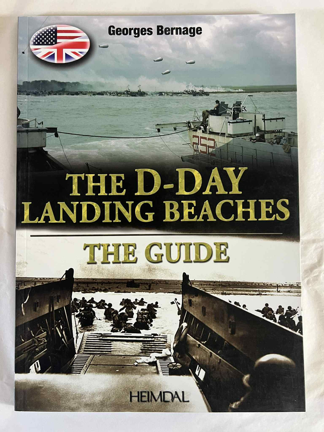 The D-Day Landing Beaches The guide (GB)