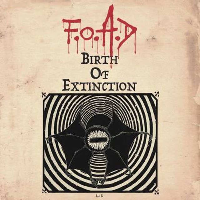 CD - F.O.A.D - Birth of Extinction (Digipack)