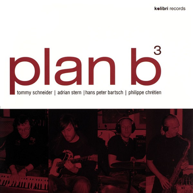 Tommy Schneider &amp; Friends - Plan B3
