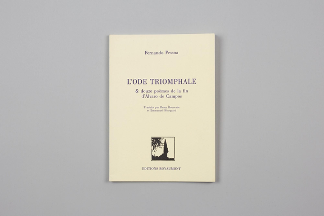 L'ode triomphale et douze poèmes de la fin d'Alvaro de Campos
