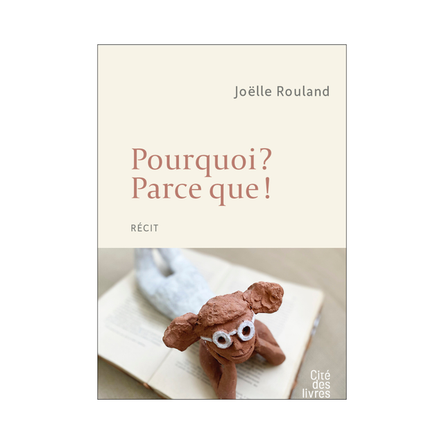 Pourquoi ? Parce que ?