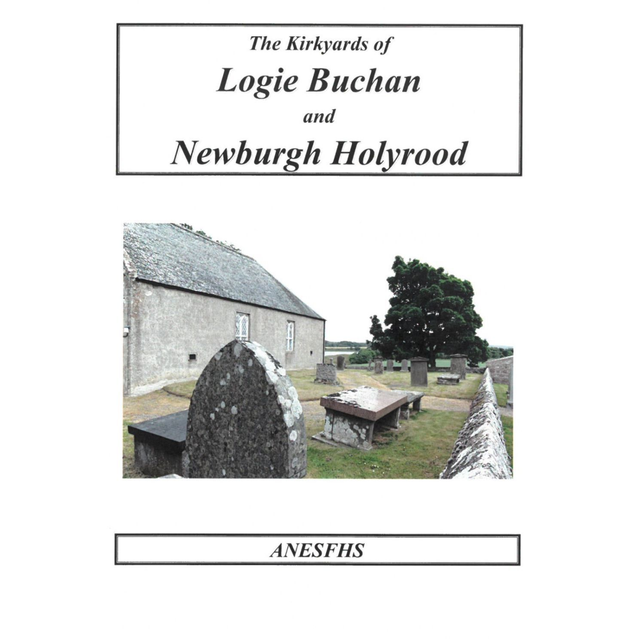 Logie Buchan and Newburgh Holyrood Kirkyards, Aberdeenshire
