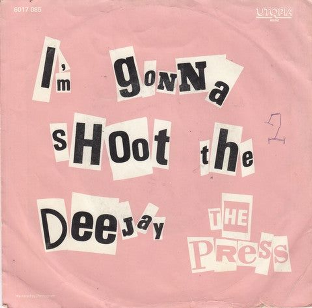 Press - I&#039;m Gonna Shoot The Deejay