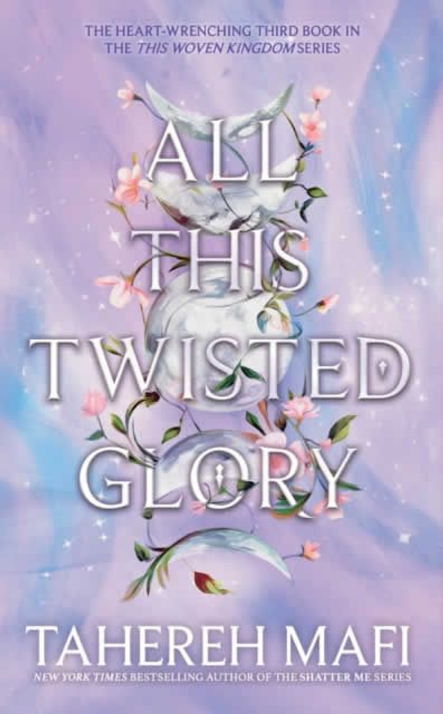 All This Twisted Glory (THIS WOVEN KINGDOM BOOK 3) (ENGLISH)