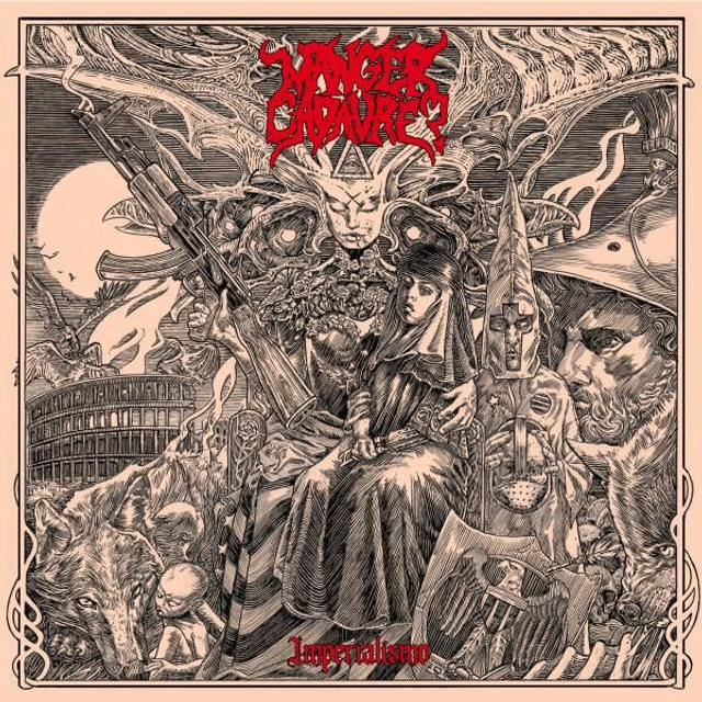 Manger Cadavre? – Imperialismo 

