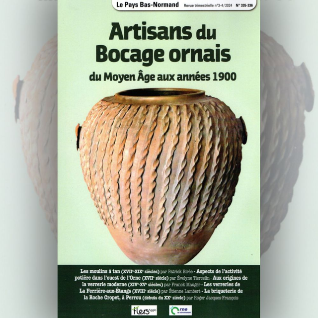 N°335-336 : Artisans du Bocage ornais. Du Moyen Âge aux années 1900