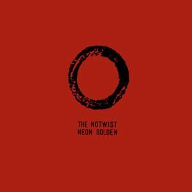 THE NOTWIST "Neon Golden"