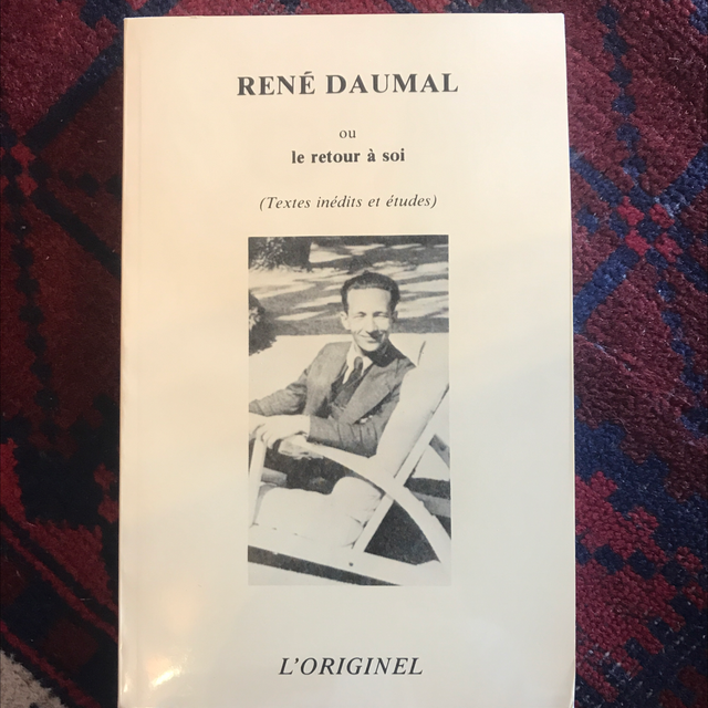 René DAUMAL ou le retour à Soi
