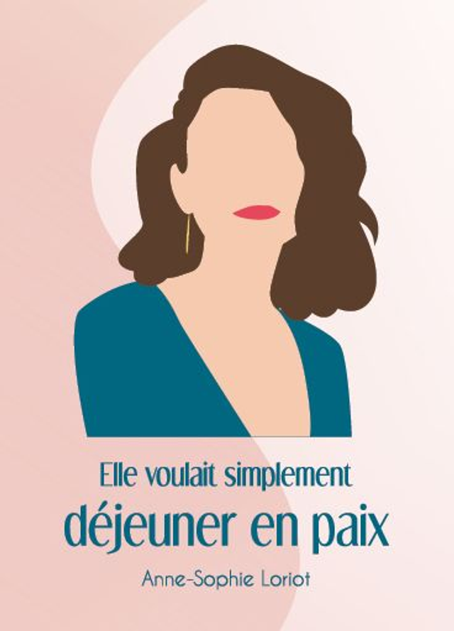 Elle voulait simplement déjeuner en paix - broché - presque parfait
