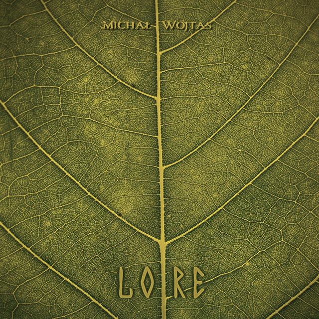 Michal Wojtas - Lore