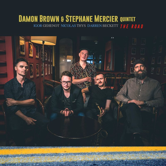 Damon Brown &amp; Stéphane Mercier Quintet - The Road (CD Album) 